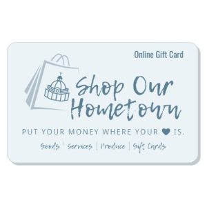 Product Image for  Shop Our Hometown- Physical Gift Card- Redeemable Online Only